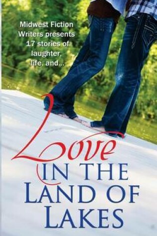 Cover of Love in the Land of Lakes