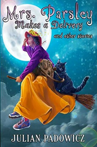 Cover of Mrs. Parsley Makes a Delivery and Other Stories