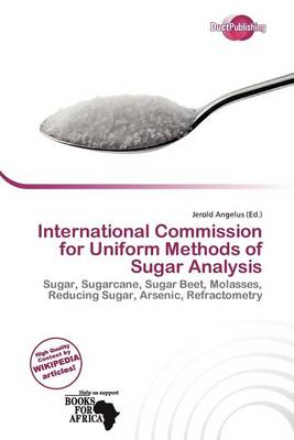 Book cover for International Commission for Uniform Methods of Sugar Analysis