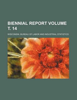 Book cover for Biennial Report Volume . 14