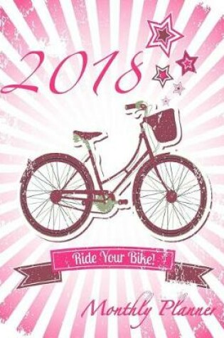 Cover of 2018 Ride Your Bike Monthly Planner