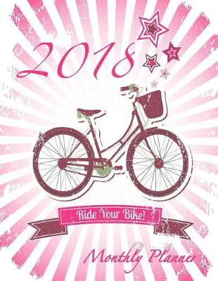 Book cover for 2018 Ride Your Bike Monthly Planner