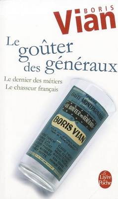 Cover of Le Gouter Des Generaux Dernier Des Metiers