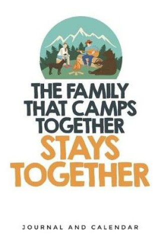 Cover of The Family That Camps Together Stay Together