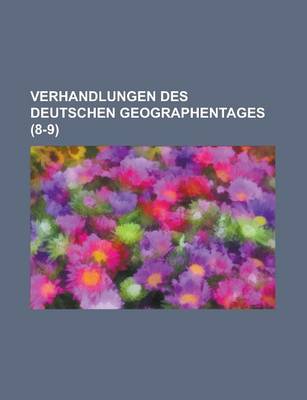 Book cover for Verhandlungen Des Deutschen Geographentages (8-9)