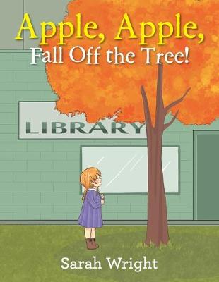 Book cover for Apple, Apple, Fall Off the Tree!