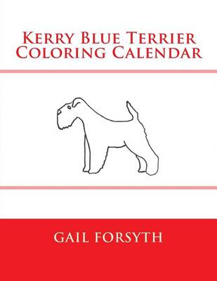 Book cover for Kerry Blue Terrier Coloring Calendar