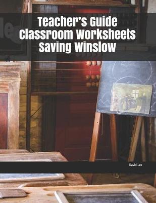 Book cover for Teacher's Guide Classroom Worksheets Saving Winslow