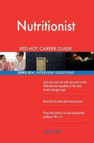 Cover of Nutritionist Red-Hot Career Guide; 2593 Real Interview Questions