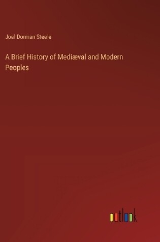 Cover of A Brief History of Medi�val and Modern Peoples