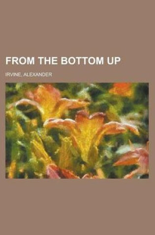 Cover of From the Bottom Up