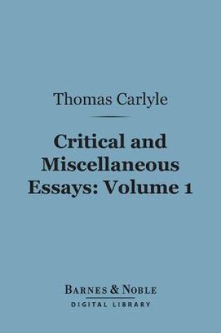 Cover of Critical and Miscellaneous Essays, Volume 1 (Barnes & Noble Digital Library)