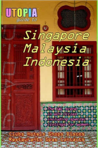 Cover of Utopia Guide to Singapore, Malaysia and Indonesia