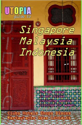 Book cover for Utopia Guide to Singapore, Malaysia and Indonesia