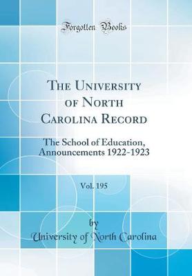 Book cover for The University of North Carolina Record, Vol. 195