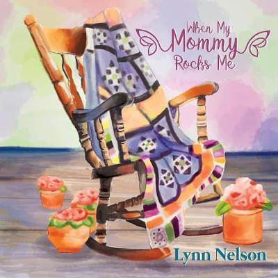 Book cover for When My Mommy Rocks Me