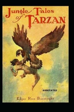 Cover of Jungle Tales of Tarzan Annotated