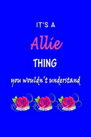 Cover of It's A Allie Thing You Wouldn't Understand