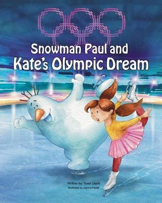 Cover of Snowman Paul and Kate's Olympic Dream