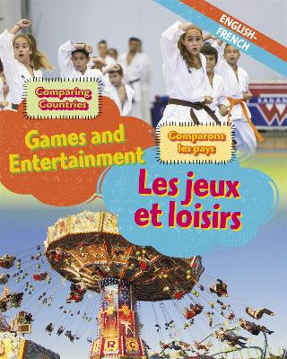 Cover of Dual Language Learners: Comparing Countries: Games and Entertainment (English/French)