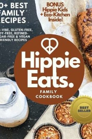 Cover of Hippie Eats Family Cookbook