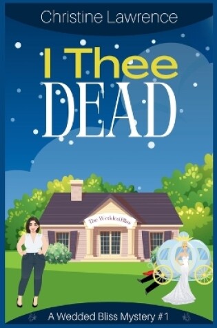 Cover of I Thee Dead