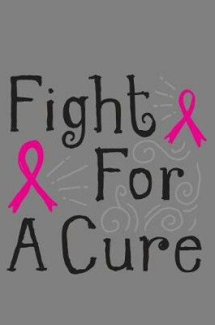 Cover of Fight For A Cure