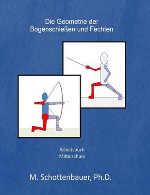 Book cover for Die Geometrie der Bogenschiessen und Fechten