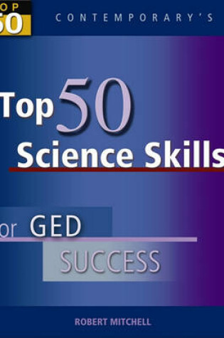 Cover of Top 50 Science Skills for GED Success, Student Text Only