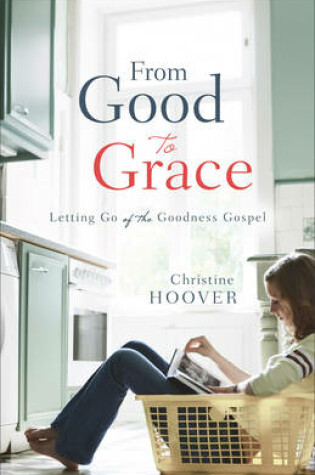 Cover of From Good to Grace