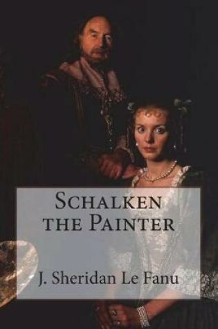 Cover of Schalken the Painter