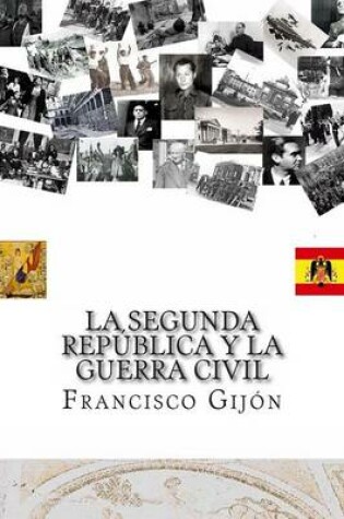 Cover of La Segunda Republica y La Guerra Civil