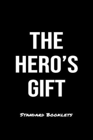 Cover of The Hero's Gift Standard Booklets