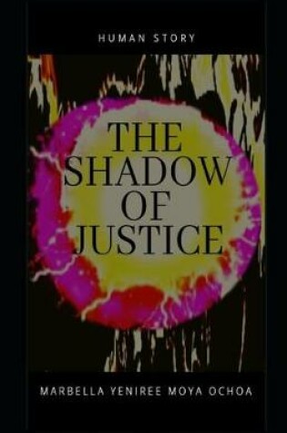 Cover of The Shadow of Justice