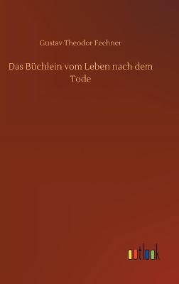 Book cover for Das Büchlein vom Leben nach dem Tode