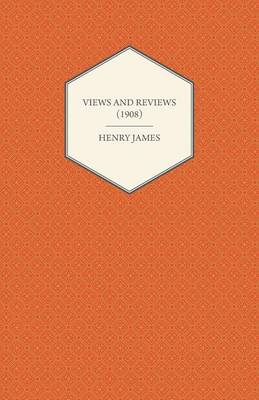 Cover of Views and Reviews (1908)