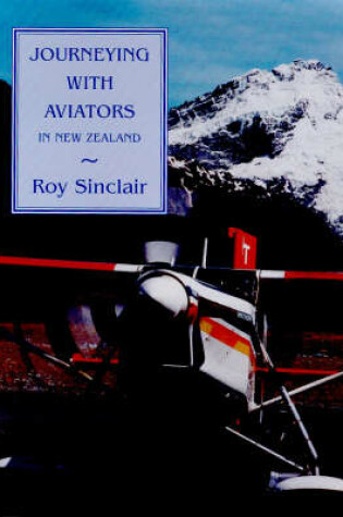 Cover of Journeying with Aviators in New Zealand