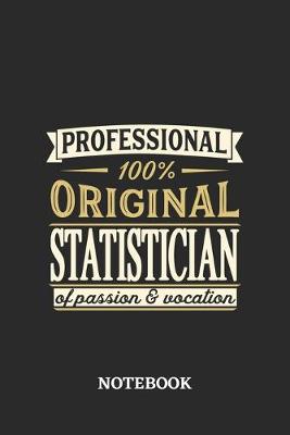 Book cover for Professional Original Statistician Notebook of Passion and Vocation