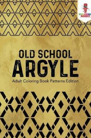 Cover of Old School Argyle