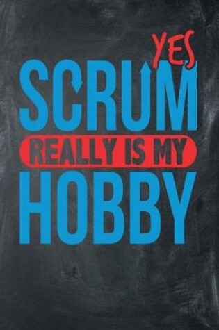 Cover of Yes Scrum Really is My Hobby