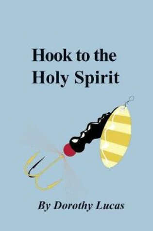 Cover of Hook to The Holy Spirit