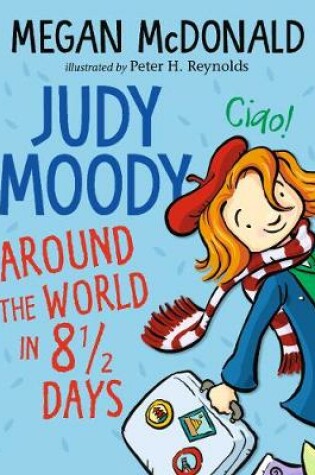 Cover of Judy Moody: Around the World in 8 1/2 Days