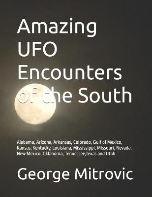 Book cover for Amazing UFO Encounters of the South