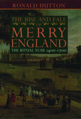 Book cover for The Rise and Fall of Merry England