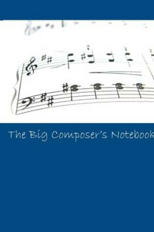 Cover of The Big Composer's Notebook