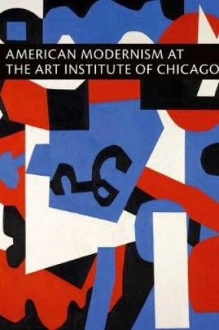 Cover of American Modernism at the Art Institute of Chicago