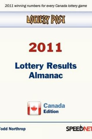 Cover of Lottery Post 2011 Lottery Results Almanac, Canada Edition