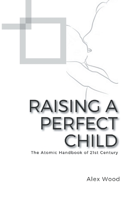 Book cover for Raising a Perfect Child