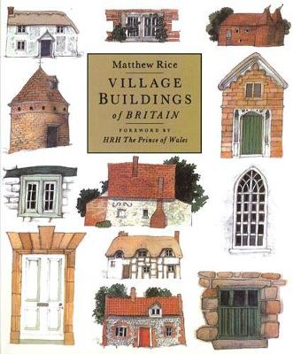 Book cover for Village Buildings Of Britain Handbook