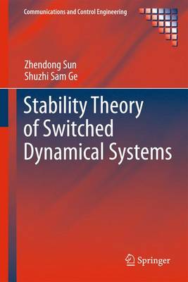 Book cover for Stability Theory of Switched Dynamical Systems